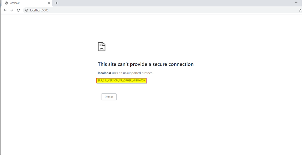 This site can’t provide a secure connection. Localhost uses an unsupported protocol. ERR_SSL_VERSION_OR_CIPHER_MISMATCH